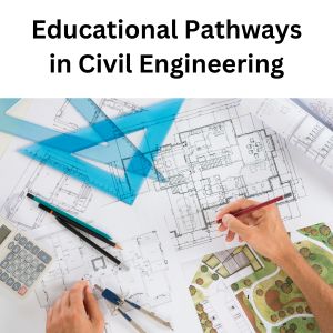 Educational Pathways in Civil Engineering